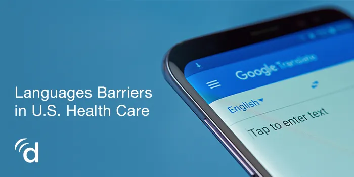 Languages Barriers in U.S. Health Care